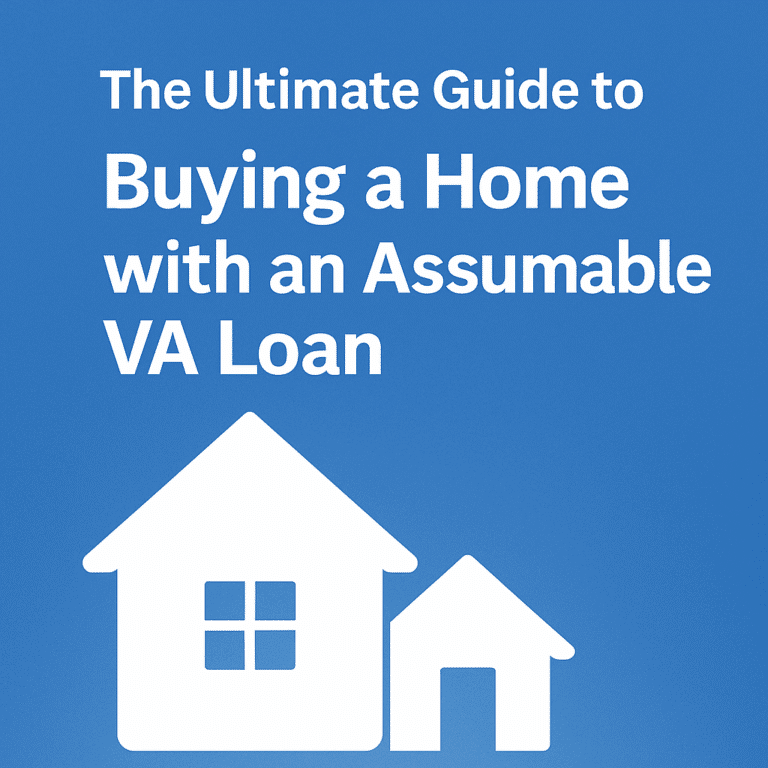 The Ultimate Guide to Buying a Home with an Assumable VA Loan